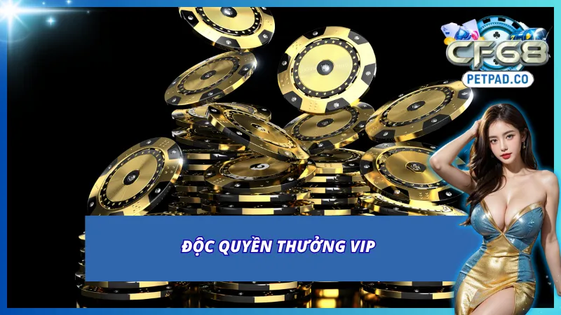 Khuyến mãi CF68 VIP với giá trị thưởng lớn chưa từng thấy 