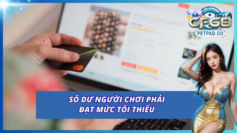 Điều kiện tương trợ khi người chơi rút tiền cf68